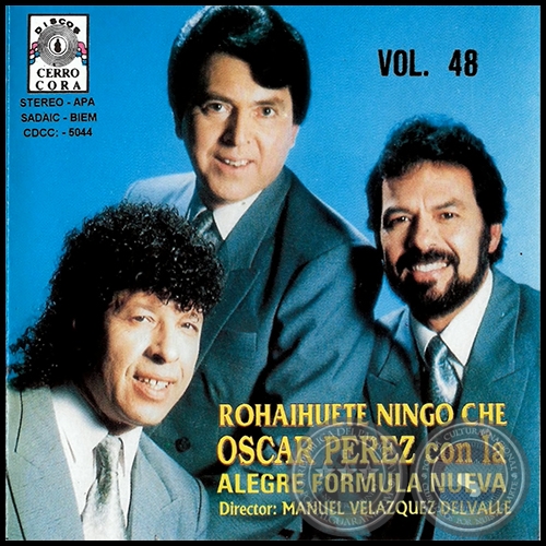 ROHAIHUETE NINGO CHE - Volumen 48 - OSCAR PREZ con La Alegre Frmula Nueva 